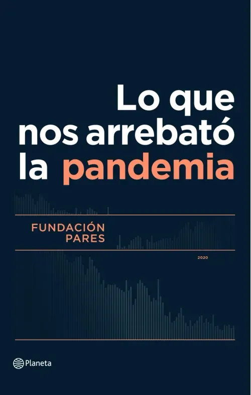 Lo que nos arrebato la pandemia