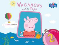 De vacances amb la Pepa La Porqueta Pepa Quadern dactivitats 2 ANYS