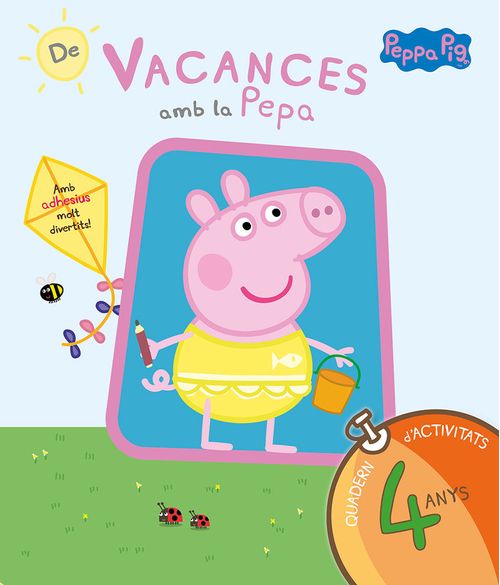 De vacances amb la Pepa La Porqueta Pepa Quadern dactivitats 4 ANYS