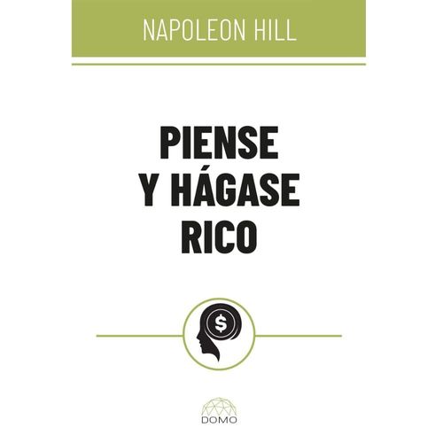 Piense y hágase rico