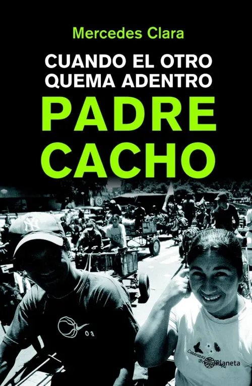 Padre Cacho Cuando el otro quema adentro