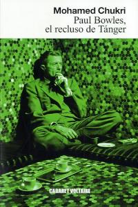 Paul Bowles el recluso de Tanger