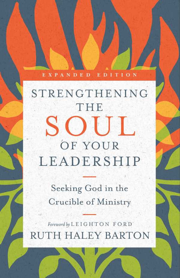 bw-strengthening-the-soul-of-your-leadership-ivp-formatio-9780830874170
