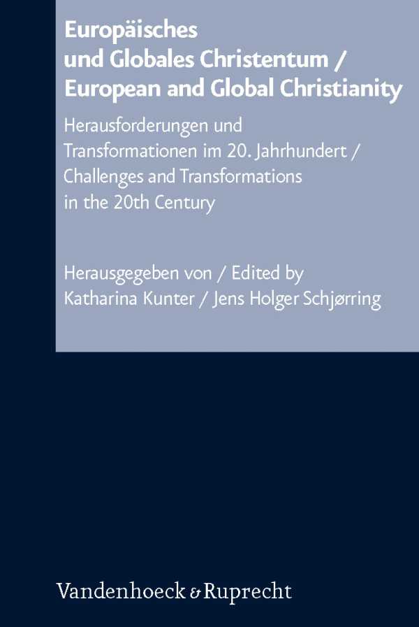 bw-europaumlisches-und-globales-christentum-european-and-global-christianity-vandenhoeck-ruprecht-9783647557069