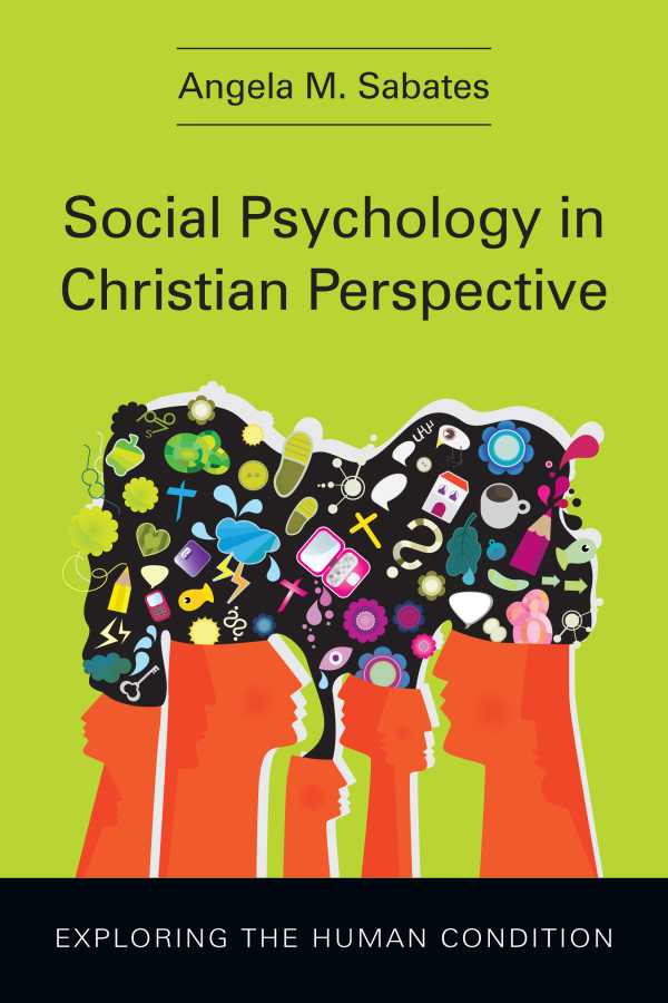 bw-social-psychology-in-christian-perspective-ivp-academic-9780830866410