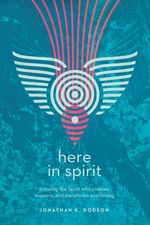 bw-here-in-spirit-ivp-9780830873982