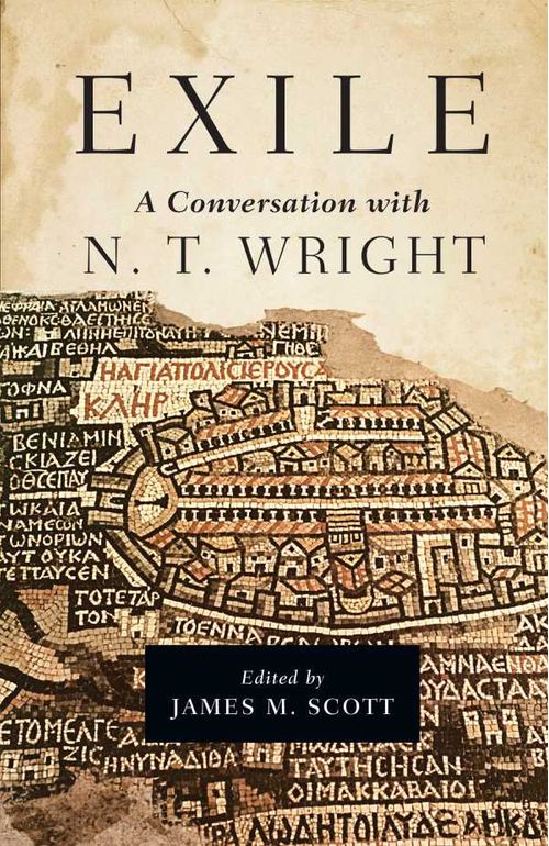 Exile A Conversation with N T Wright