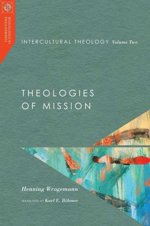 Intercultural Theology Volume Two