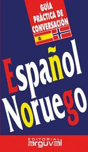 GUIA DE CONVERSACION ESPANOL-NORUEGO