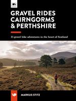 bw-gravel-rides-cairngorms-amp-perthshire-vertebrate-publishing-9781839812620