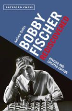 bw-bobby-fischer-rediscovered-batsford-9781849946575