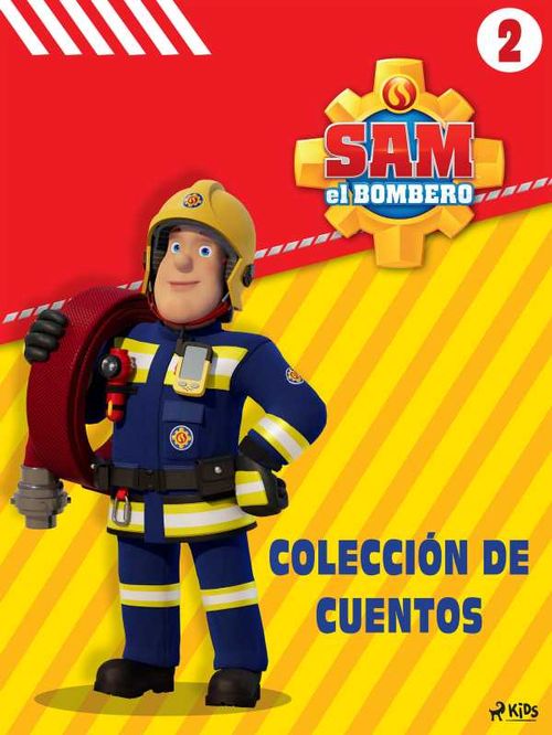 Sam el Bombero Colección de cuentos 2