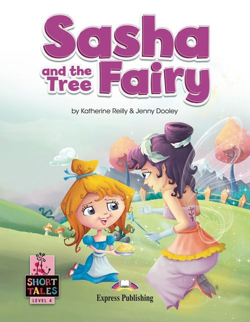 SASHA AND THE TREE FAIRY