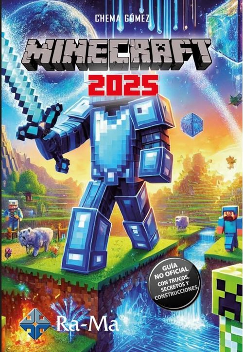 MINECRAFT 2025 GUIA NO OFICIAL TRUCOS SECRETOS Y CONSTRUCCIONES