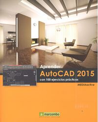 Aprender AutoCAD 2015 con 100 ejercicios practicos