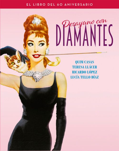 DESAYUNO CON DIAMANTES EL LIBRO DEL 60 ANIVERSARIO