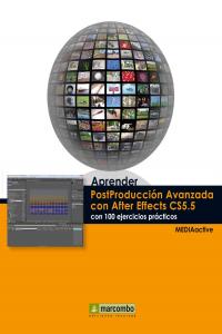 Aprender Postproduccion Avanzada con After Effects con 100 ejercicios practicos