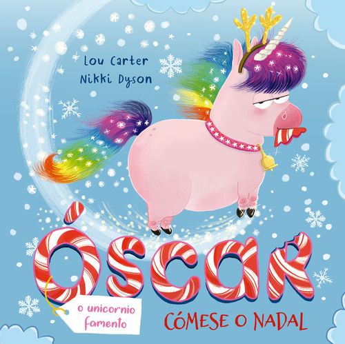 OSCAR O UNICORNIO FAMENTO COMESE O NADAL GALLEGO