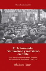 bw-en-la-tormenta-cristianismo-y-marxismo-en-chile-ediciones-universidad-alberto-hurtado-9789563575156
