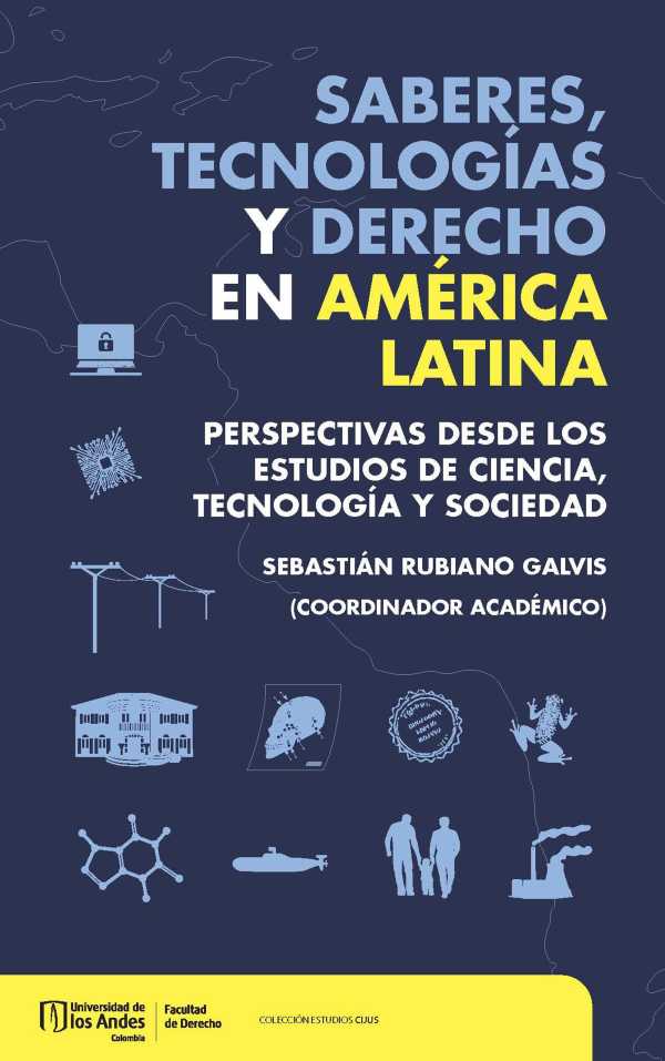 bw-saberes-tecnologiacuteas-y-derecho-en-ameacuterica-latina-u-de-los-andes-9789587987515