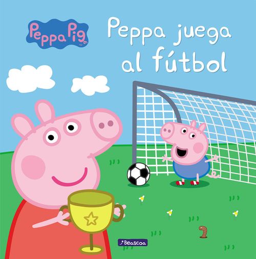 Peppa juega al futbol Un cuento de Peppa Pig