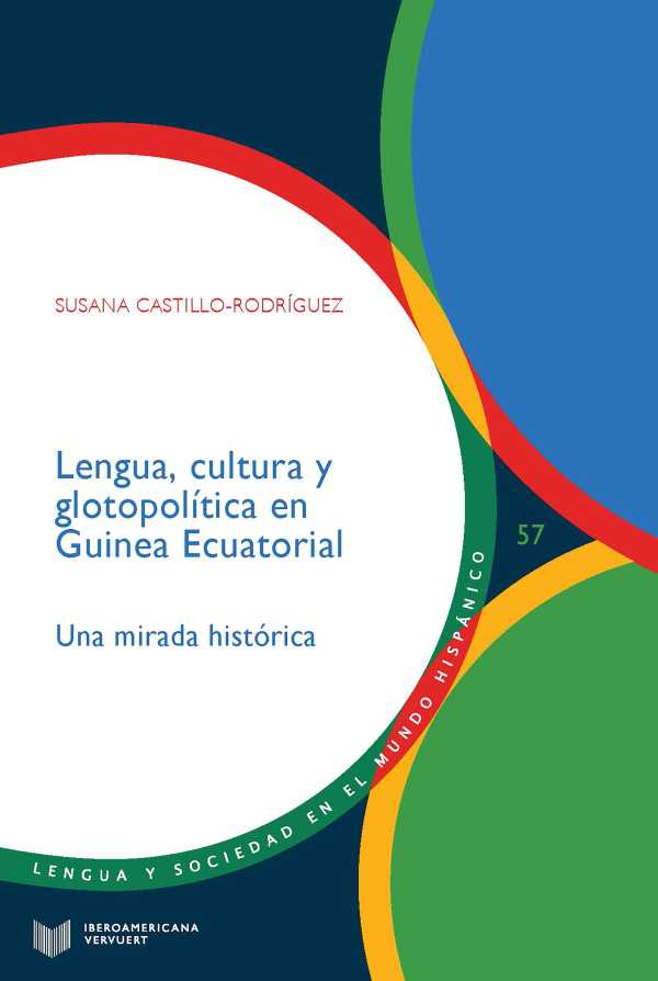 bw-lengua-cultura-y-glotopoliacutetica-en-guinea-ecuatorial-iberoamericana-editorial-vervuert-9783968697574