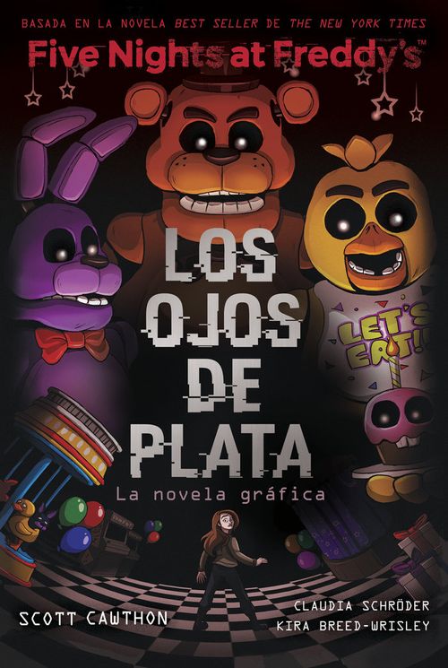 FIVE NIGHTS AT FREDDYS LOS OJOS DE PLATA NOVELA GRAFICA
