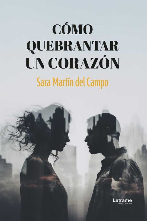 Como quebrantar un corazón