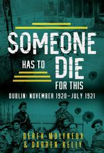 bw-someone-has-to-die-for-this-mercier-press-9781781177570