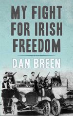 bw-my-fight-for-irish-freedom-dan-breens-autobiography-mercier-press-9781781170281
