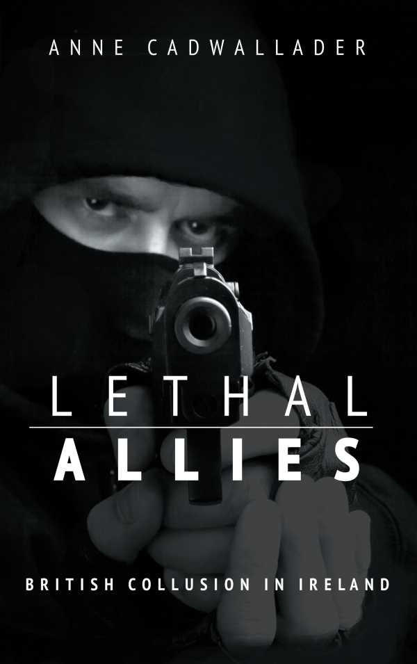 bw-lethal-allies-british-collusion-in-ireland-mercier-press-9781781172377