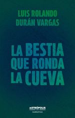 bw-la-bestia-que-ronda-la-cueva-metrpolis-libros-9786316635747