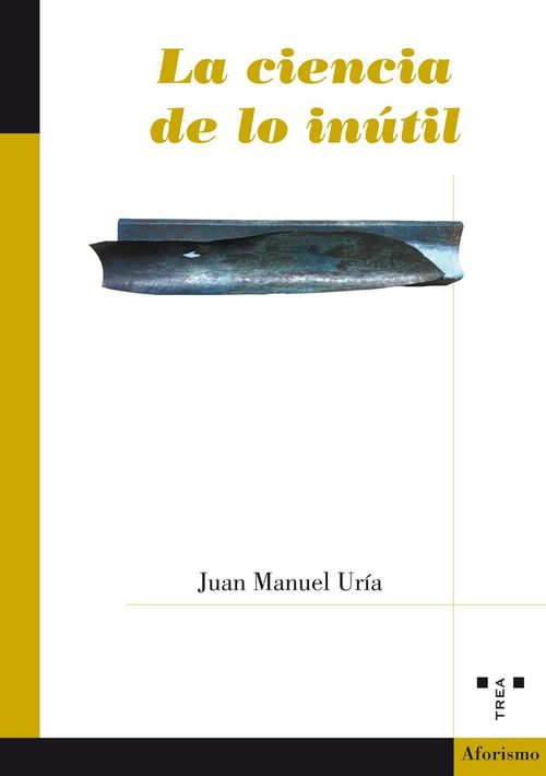 La ciencia de lo inutil