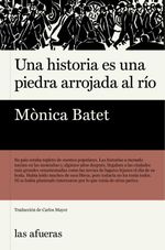 bw-una-historia-es-una-piedra-arrojada-al-riacuteo-las-afueras-9788412972931