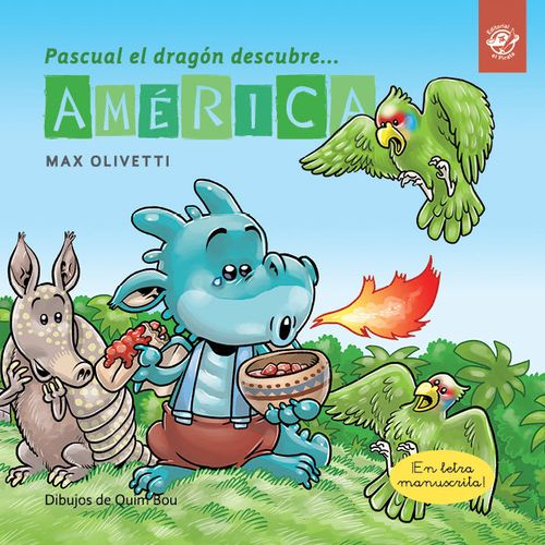 Pascual el dragon descubre America - Cuentos en letra ligada