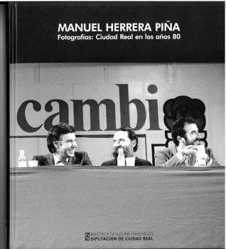 MANUEL HERRERA PINA FOTOGRAFIAS CIUDAD REAL EN LOS ANOS 80