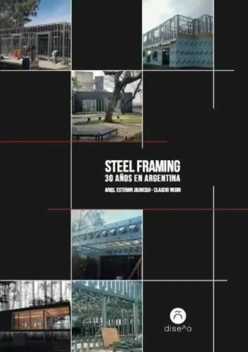Steel Framing 30 anos en Argentina