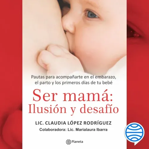 Ser mama Ilusion y desafio