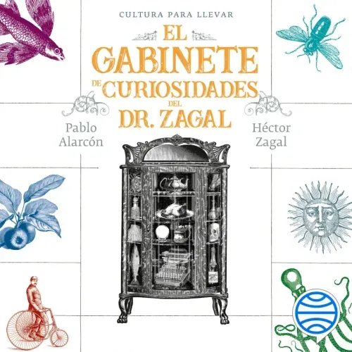 El gabinete de curiosidades del Dr Zagal