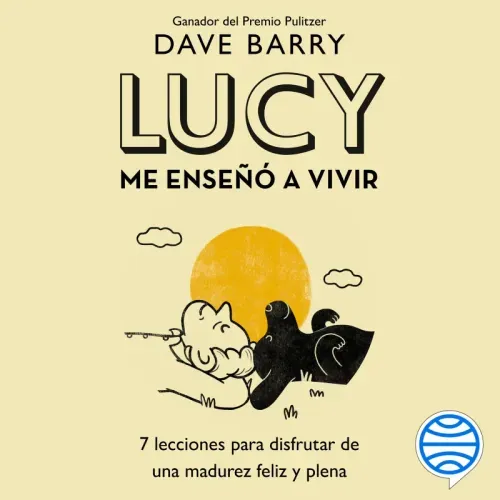 Lucy me enseno a vivir
