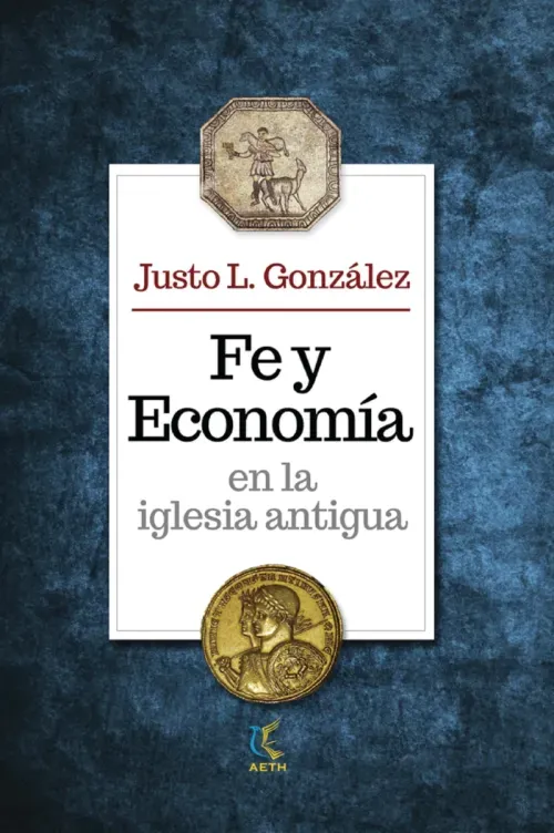 Fe y economia en la iglesia antigua