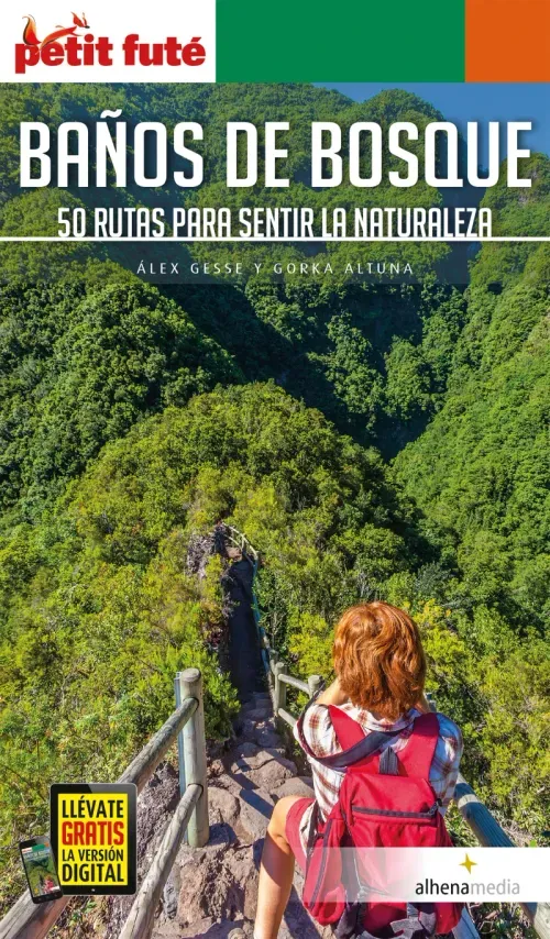 Banos de bosque 50 rutas para sentir la naturaleza