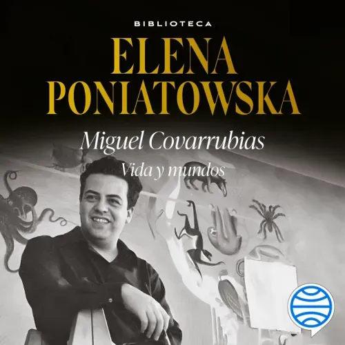 Miguel Covarrubias Vida y mundos