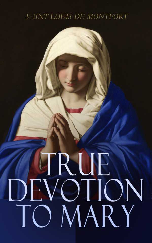 bw-true-devotion-to-mary-eartnow-4099994065078