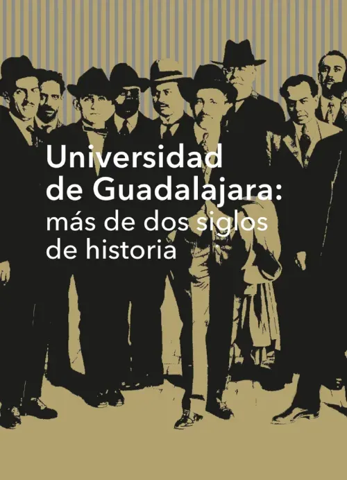 Universidad de Guadalajara mas de dos siglos de historia