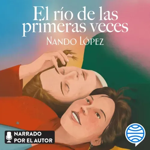 El rio de las primeras veces