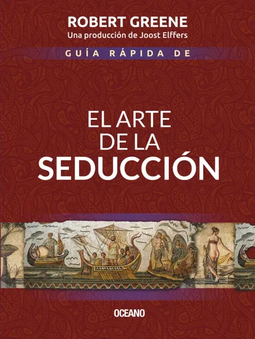 Guia rapida de El arte de la seduccion