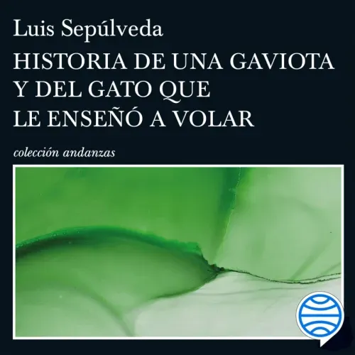 Historia de una gaviota y del gato que le enseno a volar