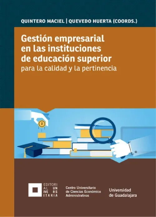 Gestion empresarial en las instituciones de educacion superior para la calidad y la pertinencia