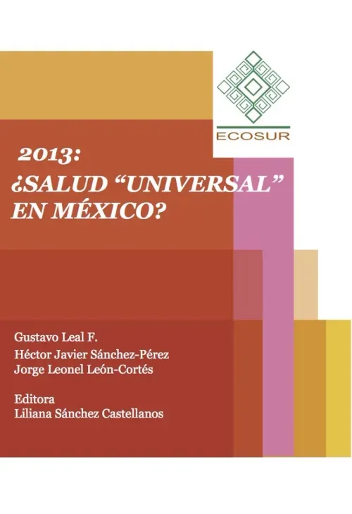 2013 Salud universal en Mexico